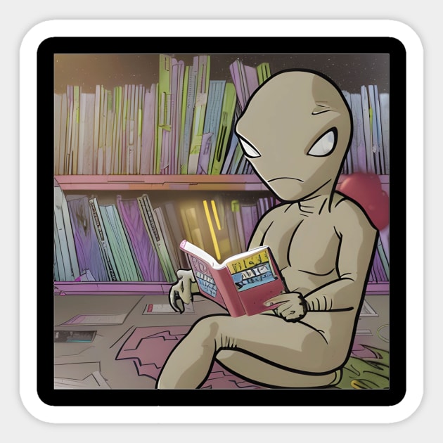 Believe in Yourself Funny an Alien reading a Book Sticker by Yourex